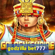 godzilla bet777